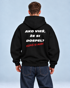 Ako vieš, že si dospel? Kúpiš si Audi – oversized mikina