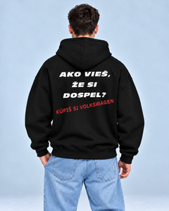 Ako vieš, že si dospel? Kúpiš si Volkswagen – oversized mikina