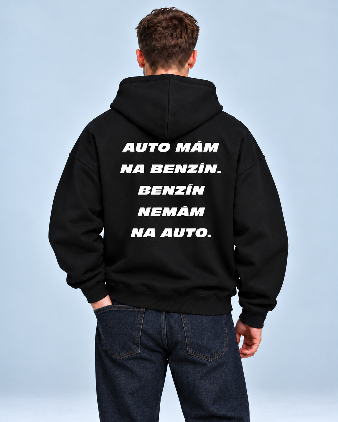 Auto mám na benzín. Benzín nemám na auto – čierna oversized mikina, pohľad zozadu