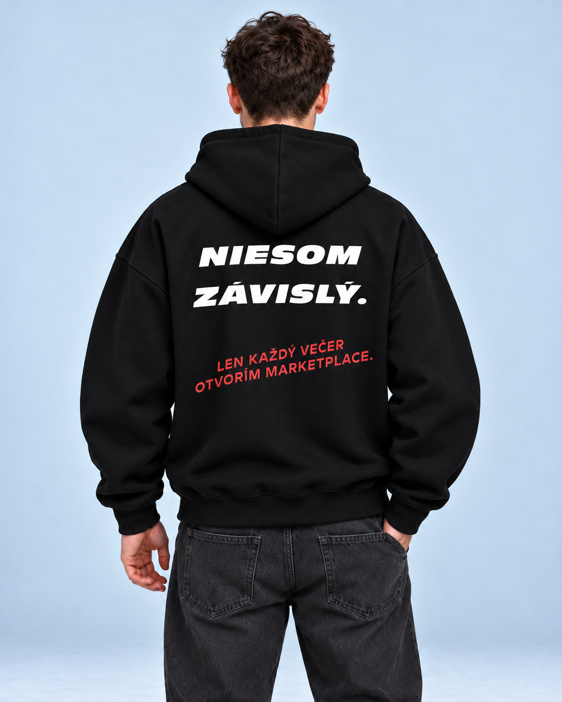 Nie som závislý – Marketplace – čierna oversized mikina, pohľad zozadu