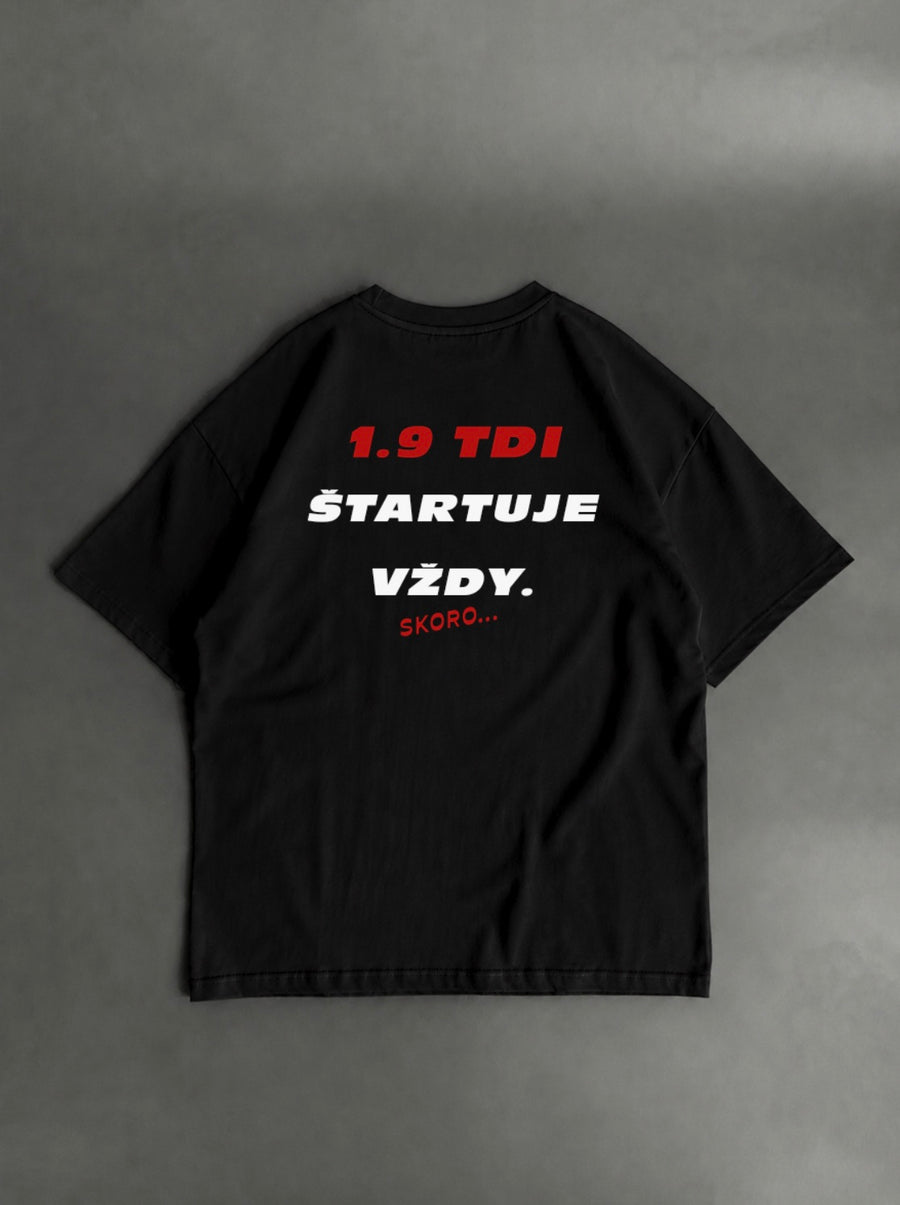 1.9 TDI štartuje vždy. Skoro – čierne oversized tričko s potlačou