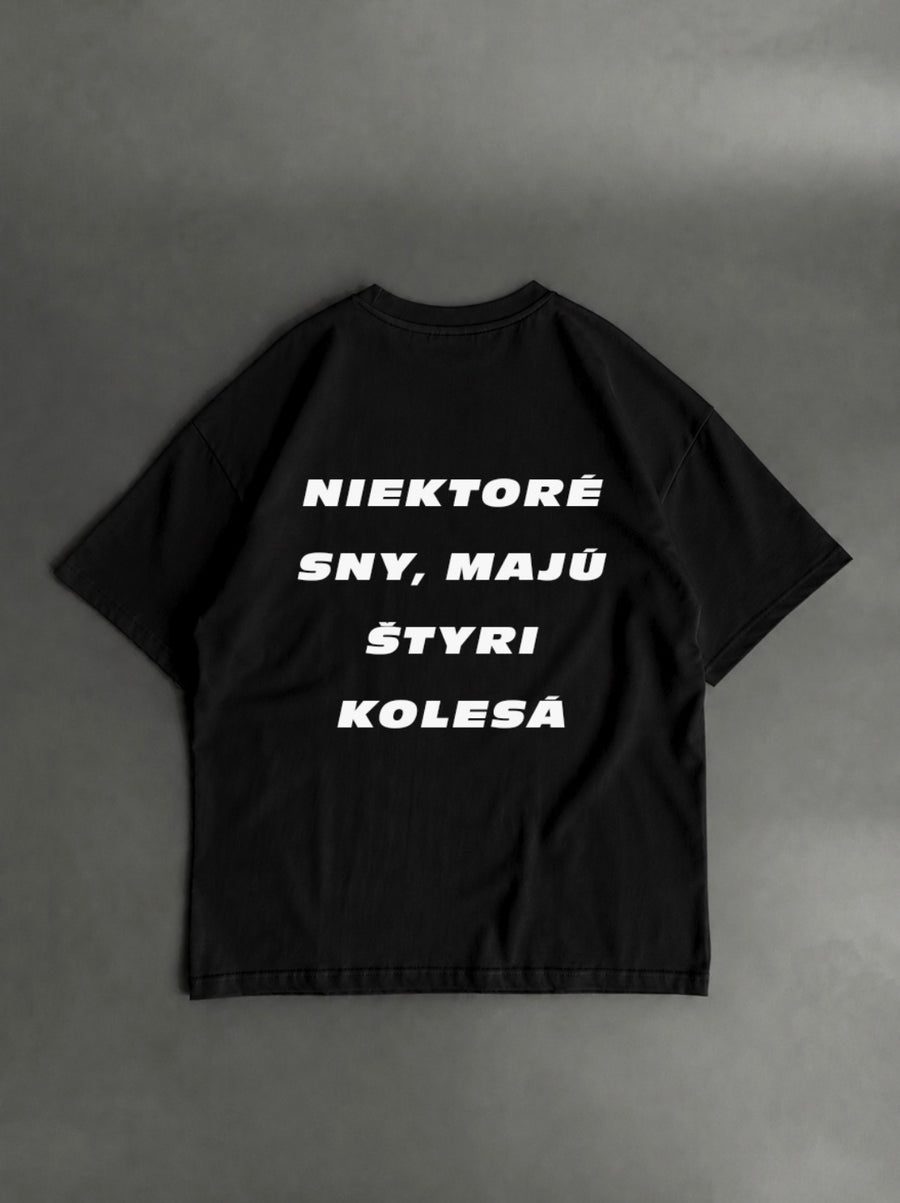 OVERSIZED TRIČKO - Niektoré sny majú štyri kolesá
