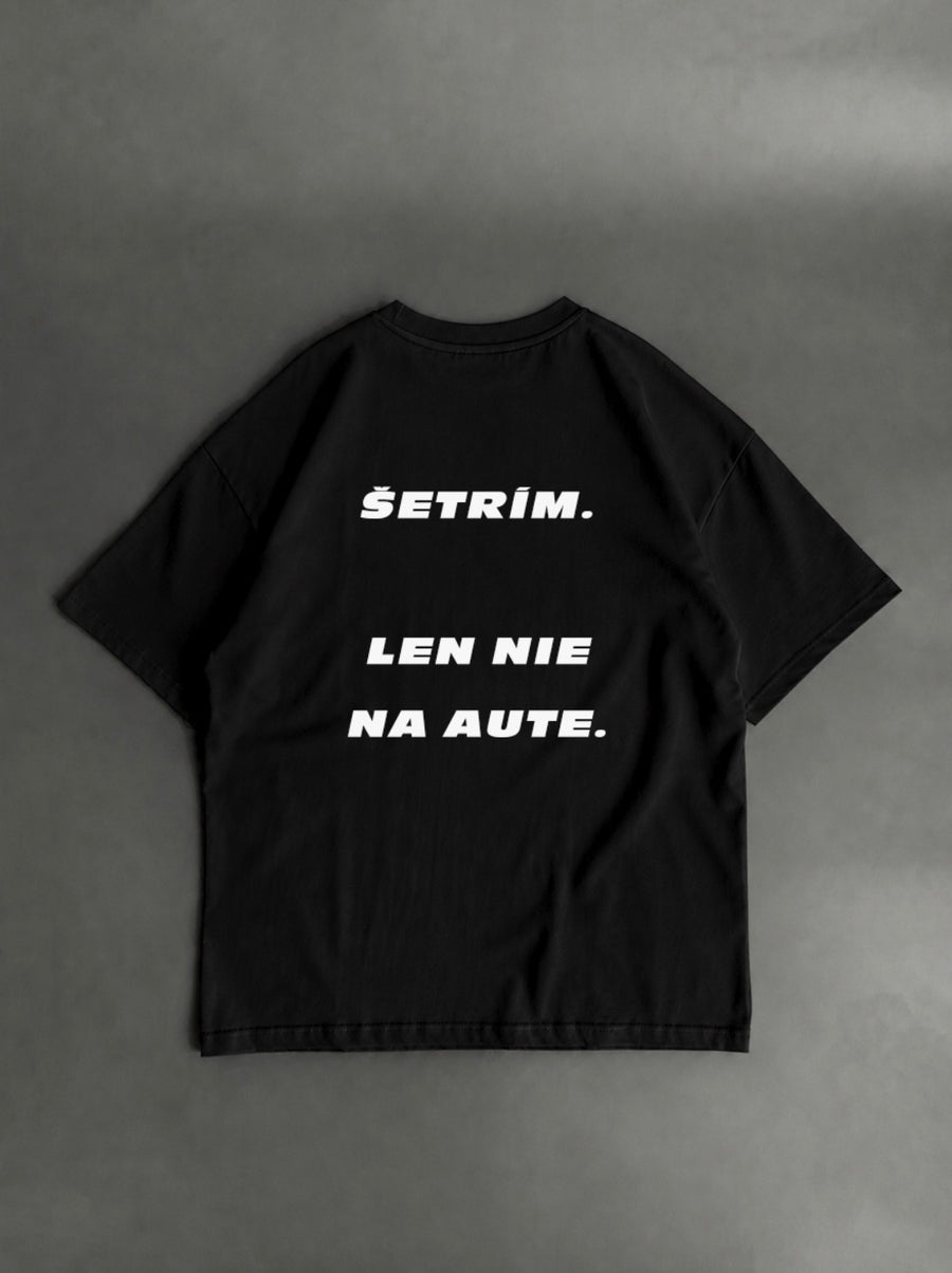 Šetrím. Len nie na aute – čierne oversized tričko s potlačou
